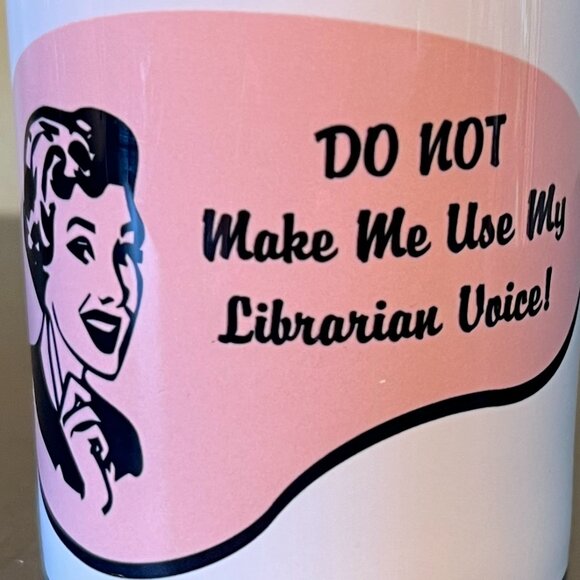 Cafe Press "DO NOT Make Me Use My Librarian Voice!" Retro Back-to-School Mug - Picture 2 of 9